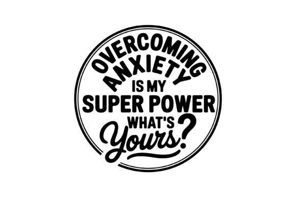 Overcoming Anxiety My Super Power SVG Review